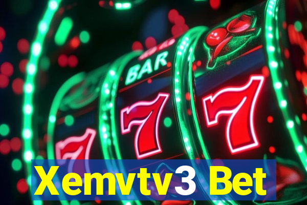 Xemvtv3 Bet