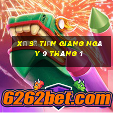 xổ số tiền giang ngày 9 tháng 1