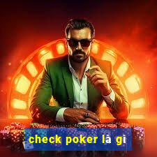 check poker là gì