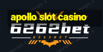 apollo slot casino