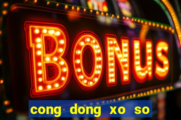 cong dong xo so mien bac