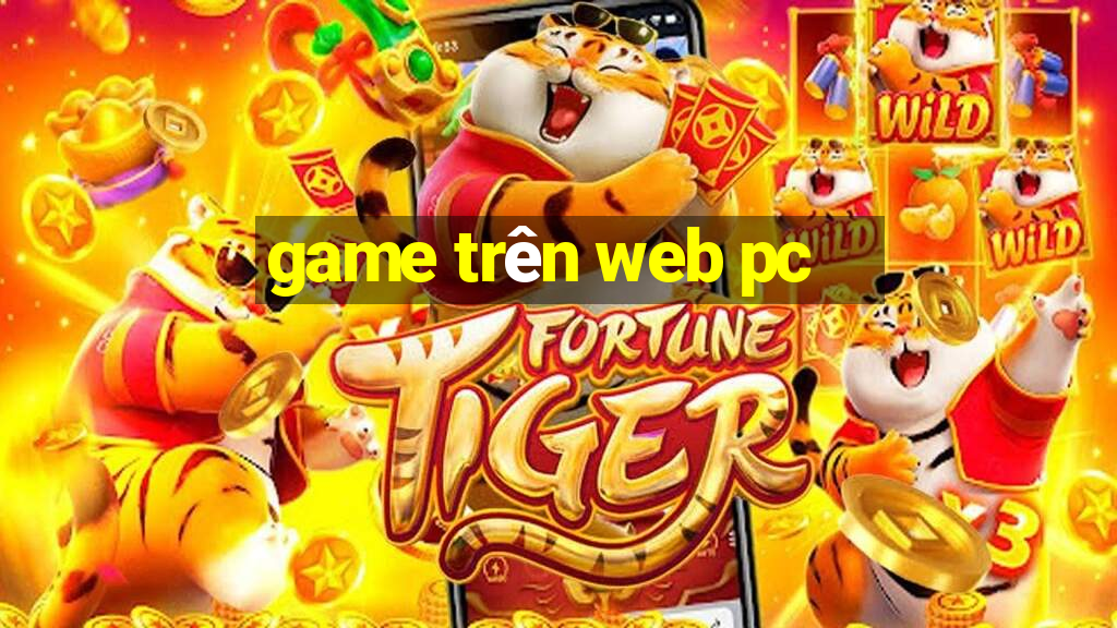 game trên web pc