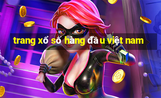 trang xổ số hàng đầu việt nam