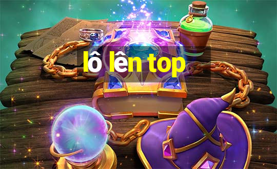 lô lên top