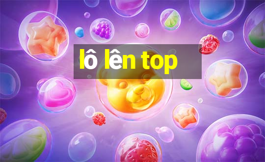 lô lên top