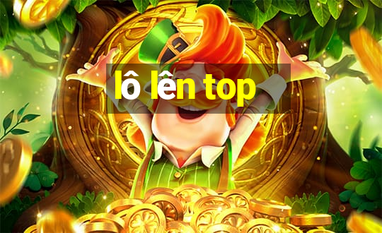 lô lên top