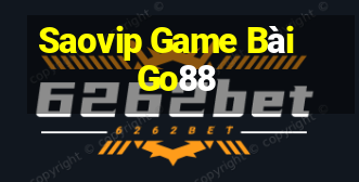 Saovip Game Bài Go88