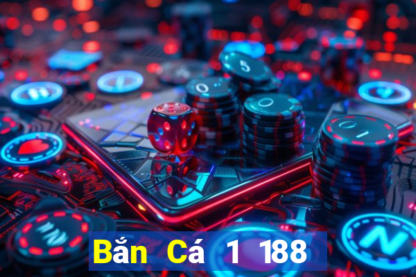 Bắn Cá 1 188 thật  có thể vào