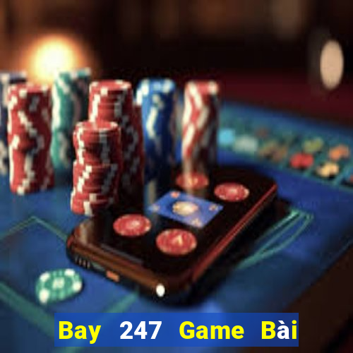 Bay 247 Game Bài Xanh 9