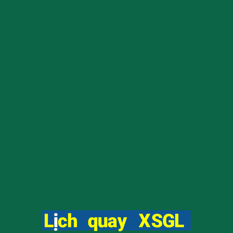 Lịch quay XSGL ngày 3