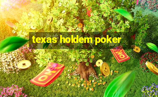 texas holdem poker