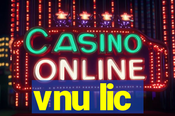 vnu lic