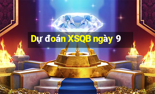 Dự đoán XSQB ngày 9