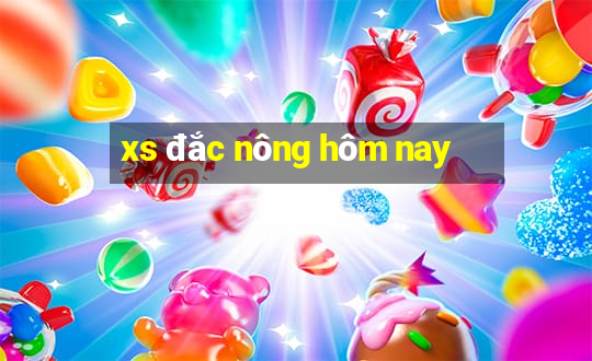 xs đắc nông hôm nay