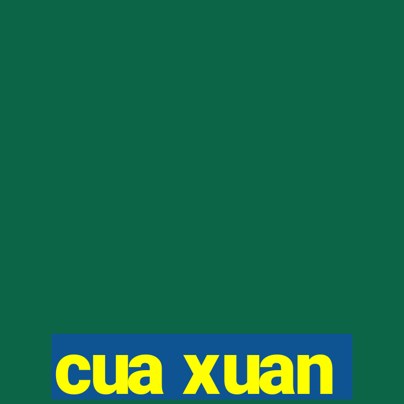 cua xuan