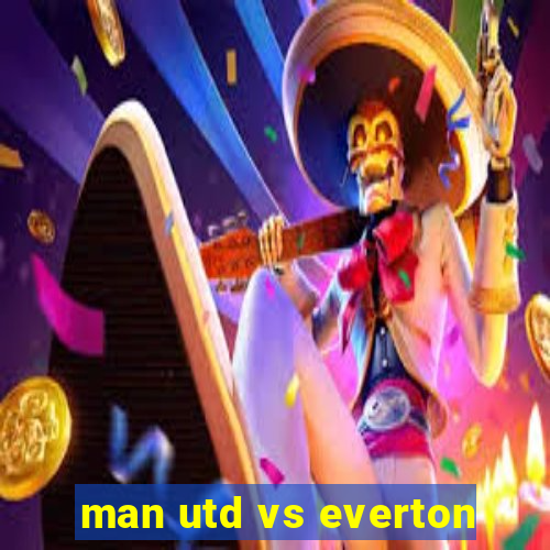 man utd vs everton