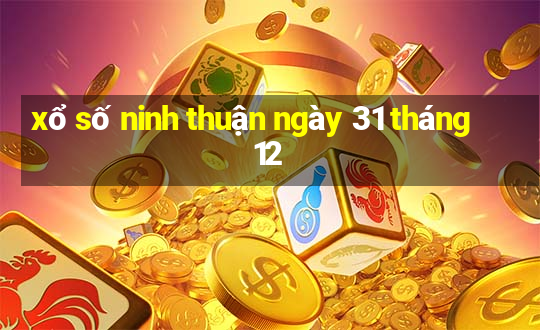 xổ số ninh thuận ngày 31 tháng 12