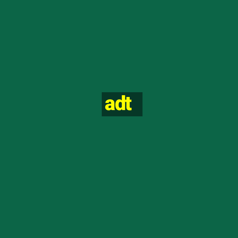 adt