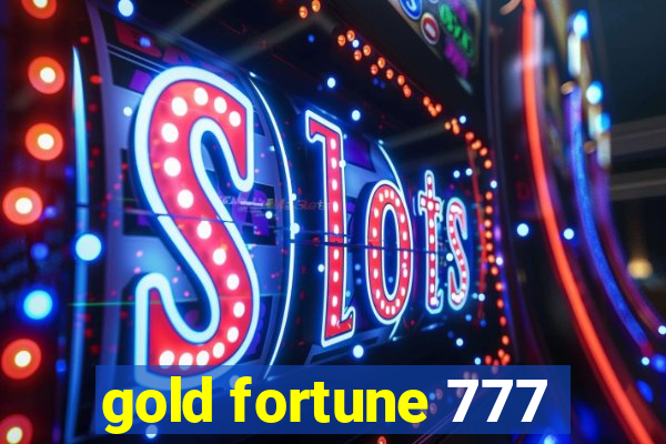 gold fortune 777