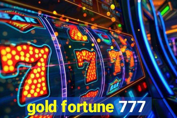 gold fortune 777