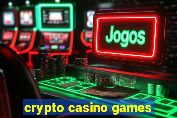 crypto casino games