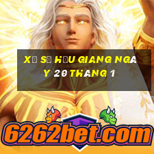 xổ số hậu giang ngày 20 tháng 1