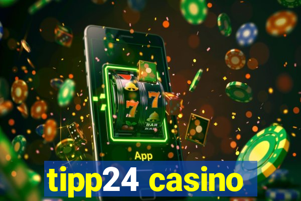 tipp24 casino