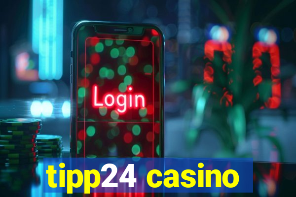 tipp24 casino