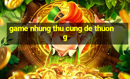 game nhung thu cung de thuong