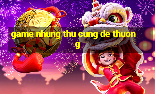 game nhung thu cung de thuong