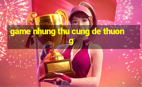 game nhung thu cung de thuong