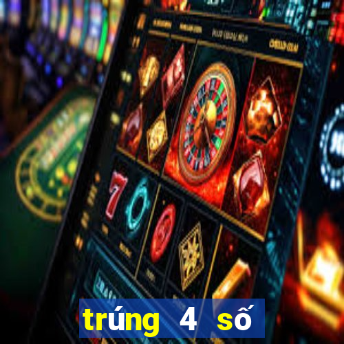 trúng 4 số đầu giải đặc biệt