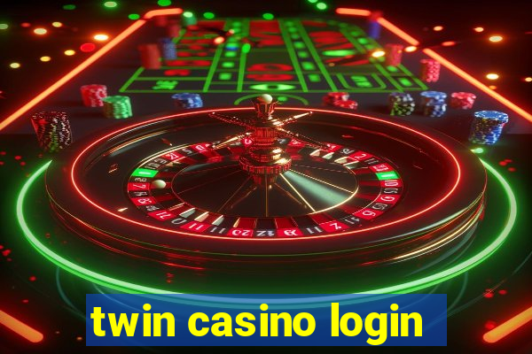 twin casino login