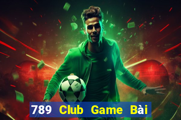 789 Club Game Bài Giải Trí