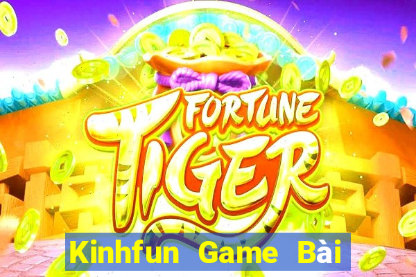 Kinhfun Game Bài Nạp The Garena