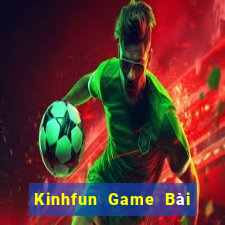 Kinhfun Game Bài Nạp The Garena