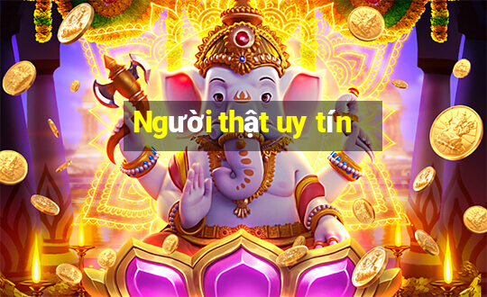 Người thật uy tín