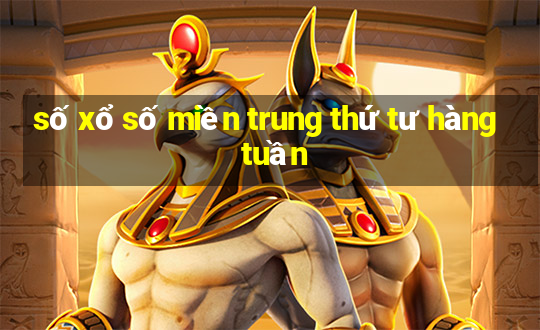 số xổ số miền trung thứ tư hàng tuần