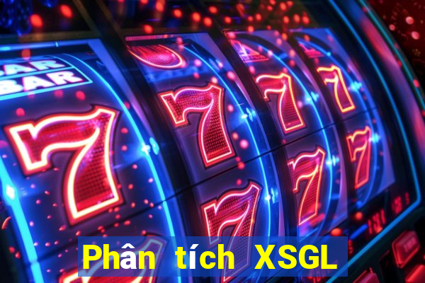 Phân tích XSGL hôm nay