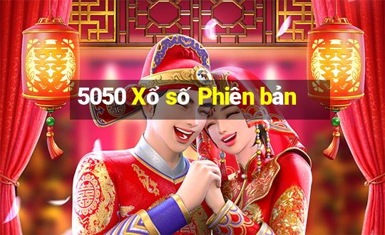 5050 Xổ số Phiên bản