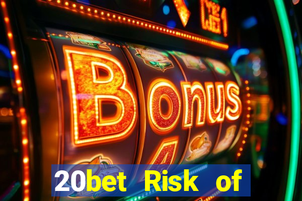 20bet Risk of Color Tải về