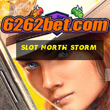 slot north storm