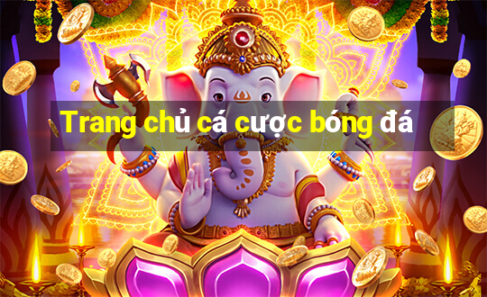 Trang chủ cá cược bóng đá