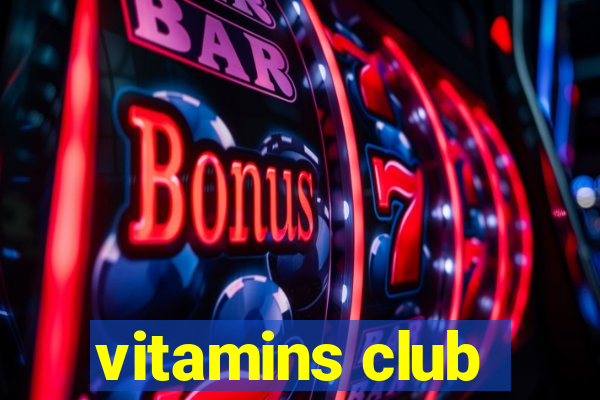 vitamins club