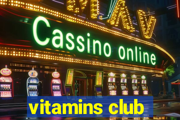 vitamins club