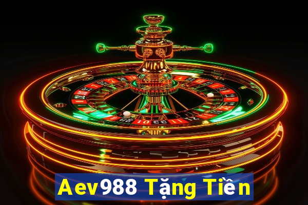 Aev988 Tặng Tiền