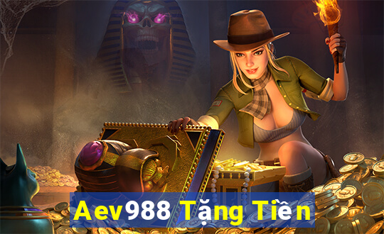 Aev988 Tặng Tiền