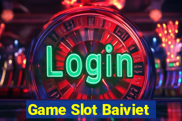 Game Slot Baiviet