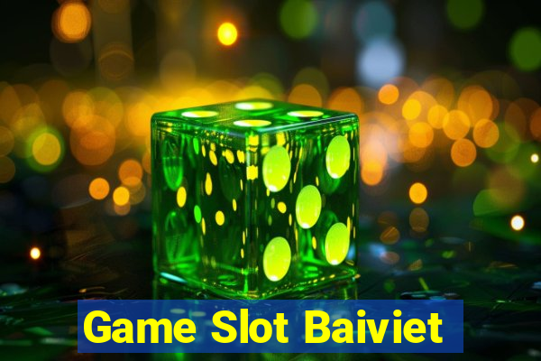 Game Slot Baiviet