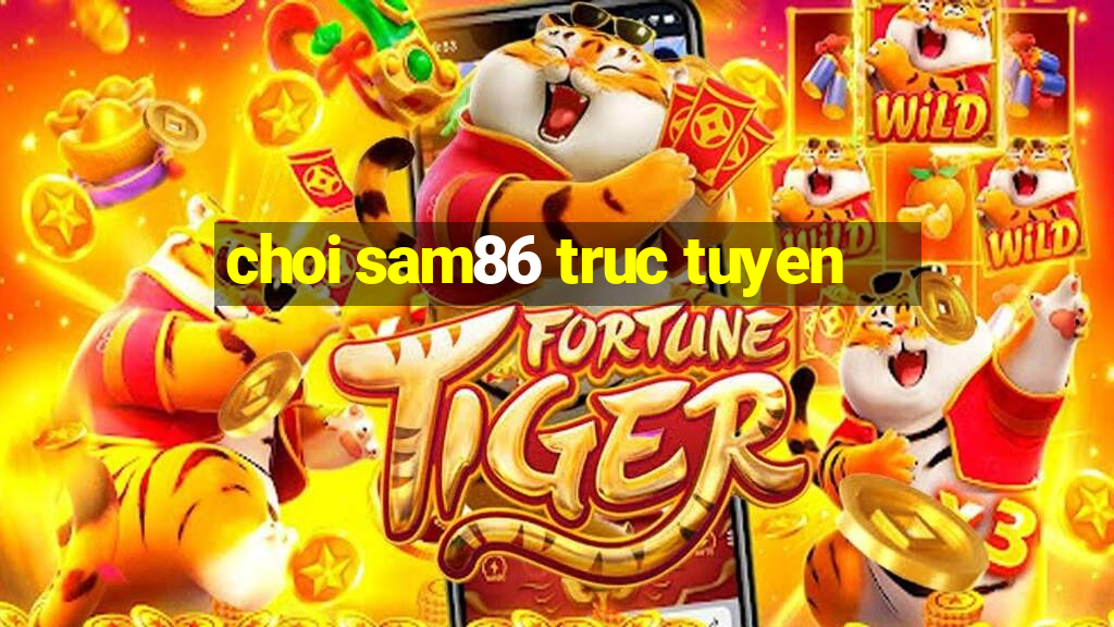 choi sam86 truc tuyen